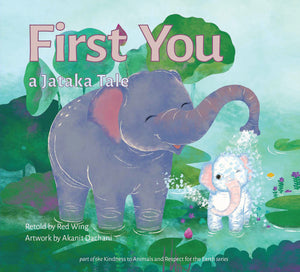 First You - A Jataka Tale