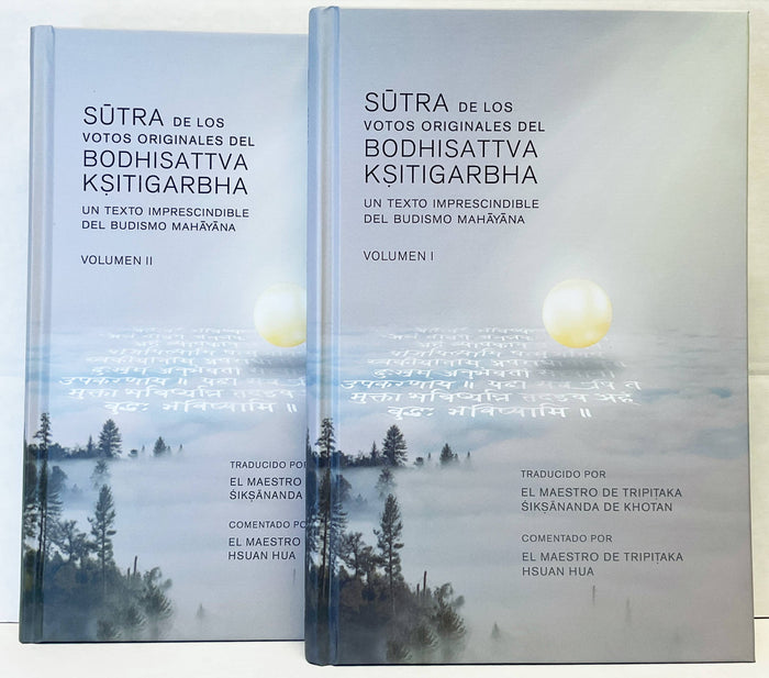 El Sutra de los Votos Originales del Bodhisattva Ksitigarbha Comentado Por El Maestro De Tripitaka Hsuan Hua