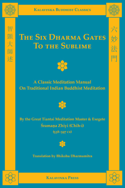 X-Buddha 期末セミナーテキスト The Six Dharma Gates to the Sublime - Bilingual – Buddhist Text
