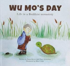 Wu Mo's Day: Life in a Buddhist Monastery (with gift)