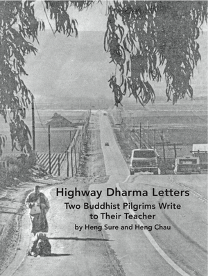 Highway Dharma Letters: Two Buddhist Pilgrims Write to Their Teacher