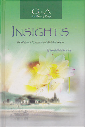 Q & A for Every day - Insights: The Wisdom & Compassion of a Buddhist Master