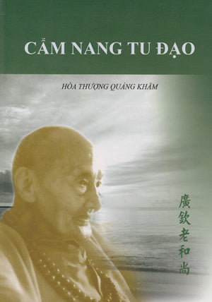 Cẩm Nang Tu Đạo - Hòa Thượng Quảng Khâm
