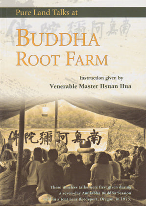 Pure Land Talks at Buddha Root Farm