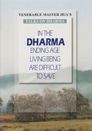 In the Dharma Ending Age Living Being Are Difficult to Save (Booklet)