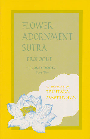 Flower Adornment (Avatamsaka) Sutra Prologue (one set of four volumes)