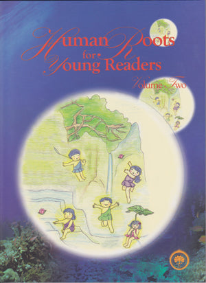 Human Roots For Young Readers - Vol. 2