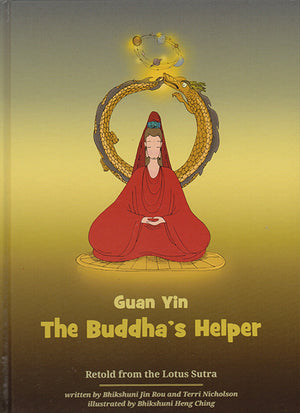 Guan Yin: The Buddha's Helper