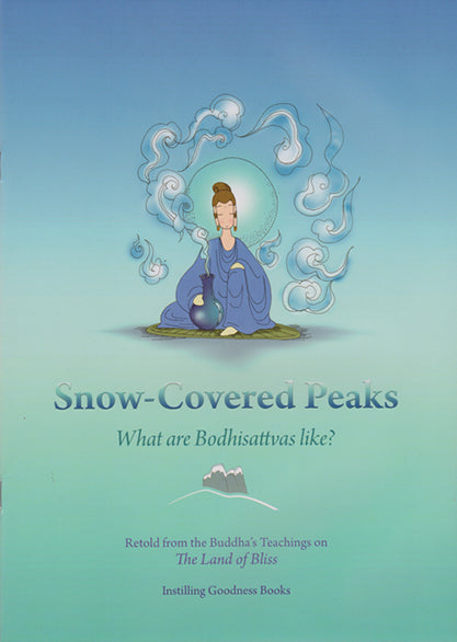 Snow-Covered Peaks: What are Bodhisattvas Like?